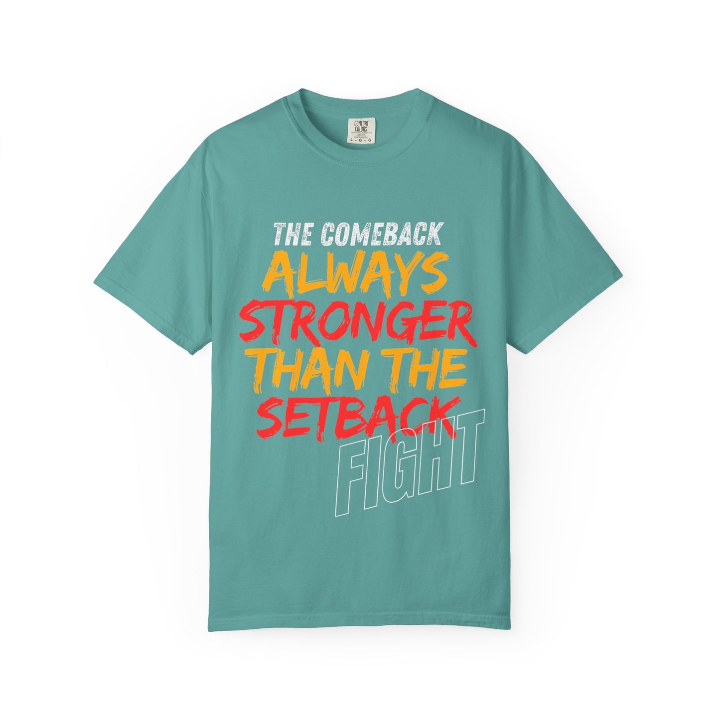 'Always Stronger Than The Setback'. Inspirational Unisex T-Shirt -