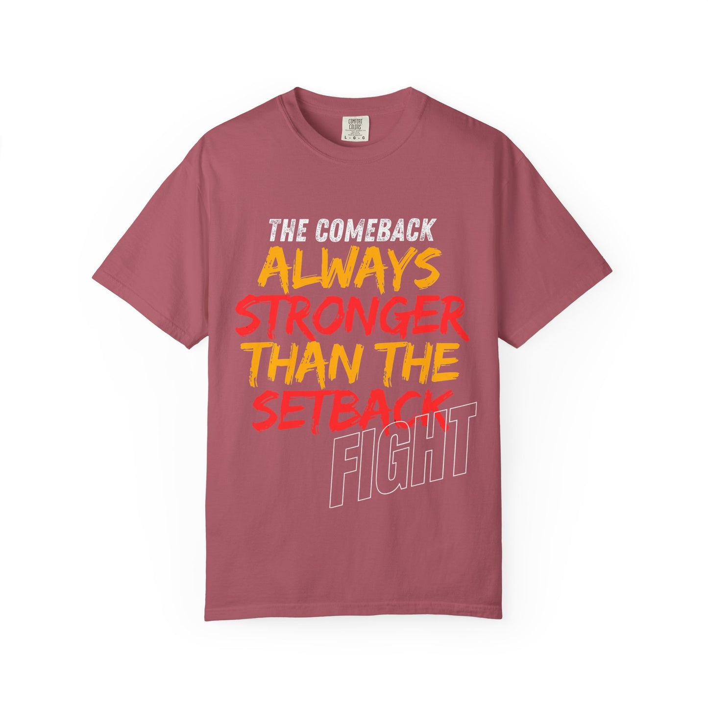 'Always Stronger Than The Setback'. Inspirational Unisex T-Shirt -