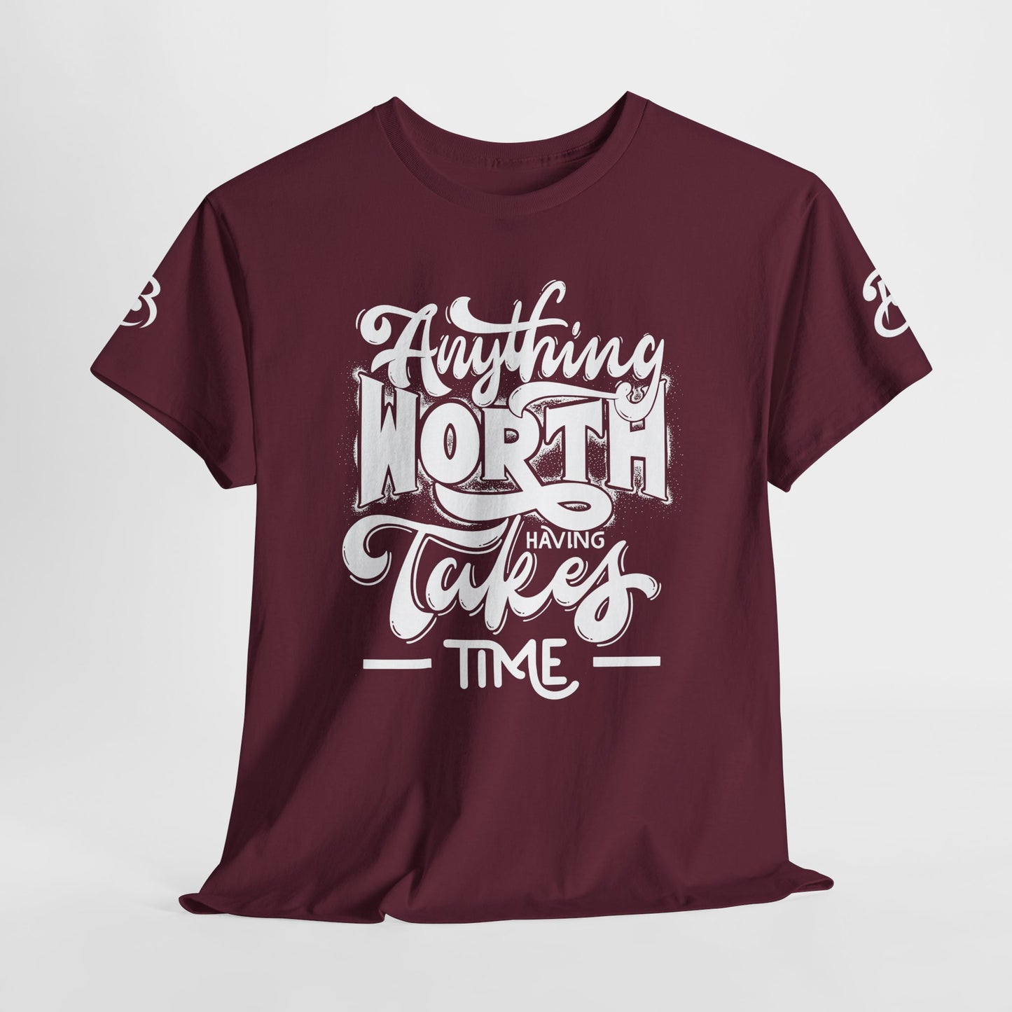 Anything Worth Takes Time - Unisex Heavy Cotton Tee