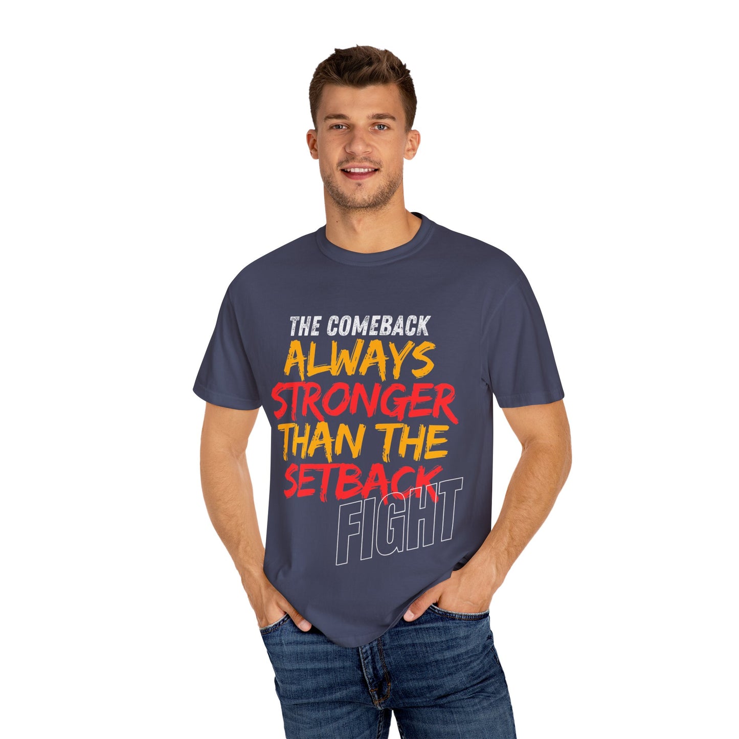'Always Stronger Than The Setback'. Inspirational Unisex T-Shirt -