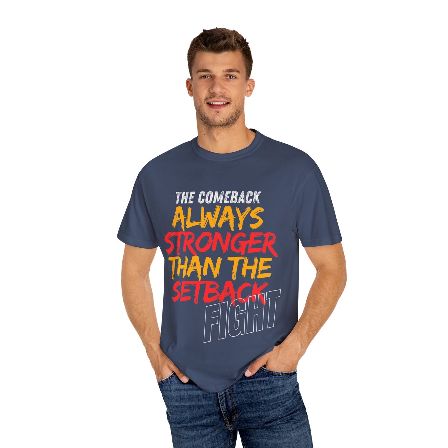 'Always Stronger Than The Setback'. Inspirational Unisex T-Shirt -