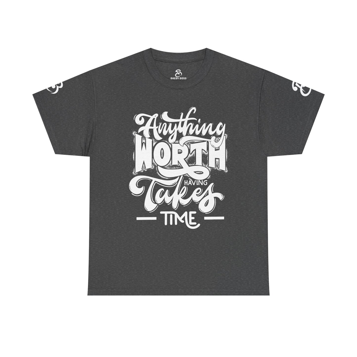 Anything Worth Takes Time - Unisex Heavy Cotton Tee