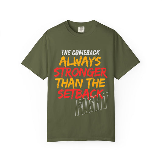 'Always Stronger Than The Setback'. Inspirational Unisex T-Shirt -