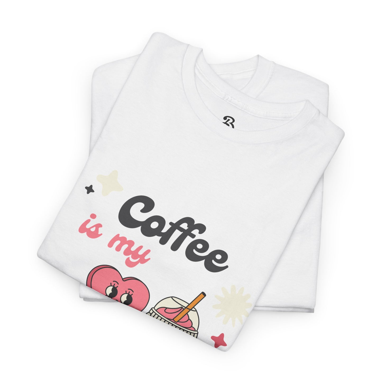 Coffee Is My Valentine Tee - Cute Unisex Cotton Shirt for Coffee Lovers