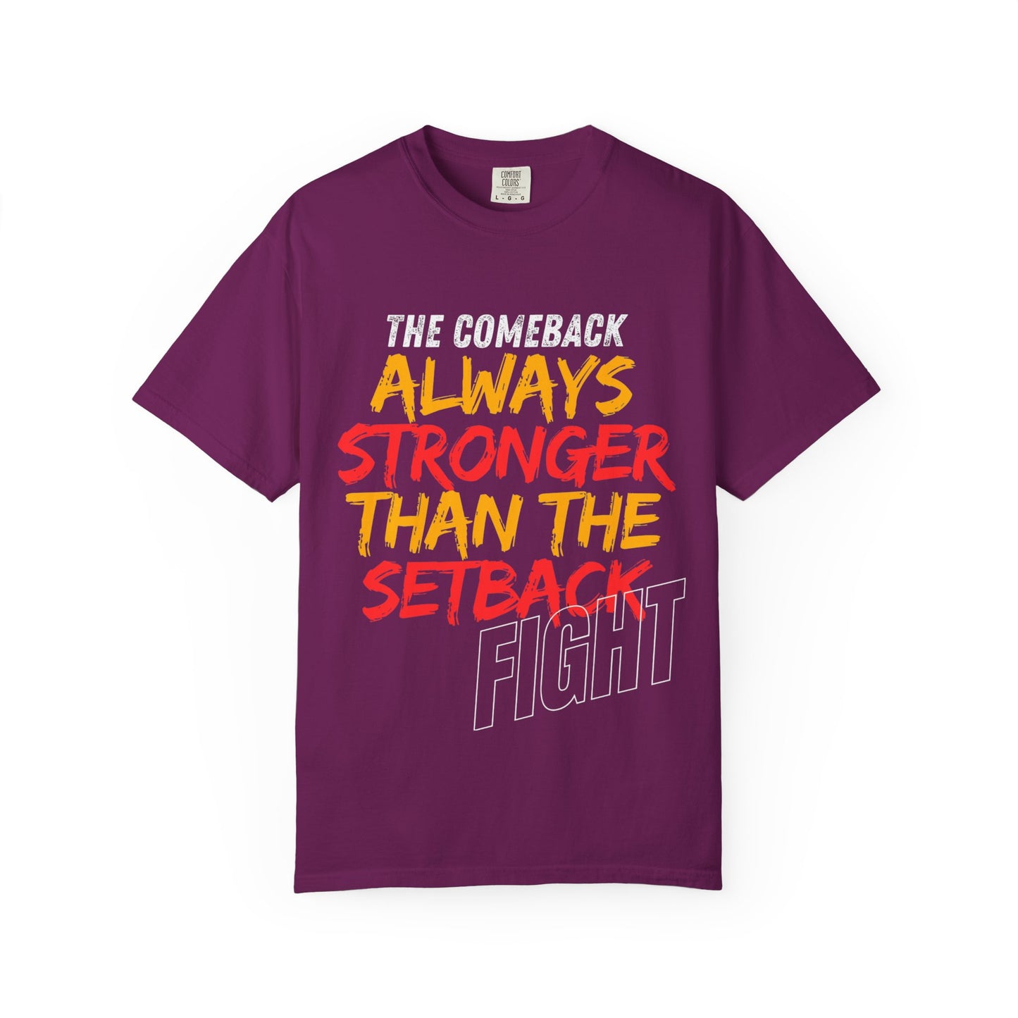 'Always Stronger Than The Setback'. Inspirational Unisex T-Shirt -