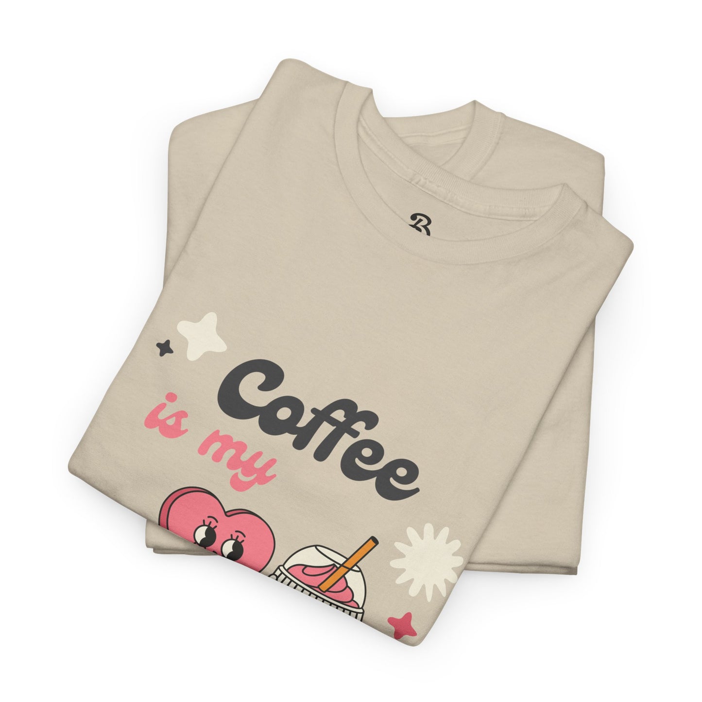 Coffee Is My Valentine Tee - Cute Unisex Cotton Shirt for Coffee Lovers