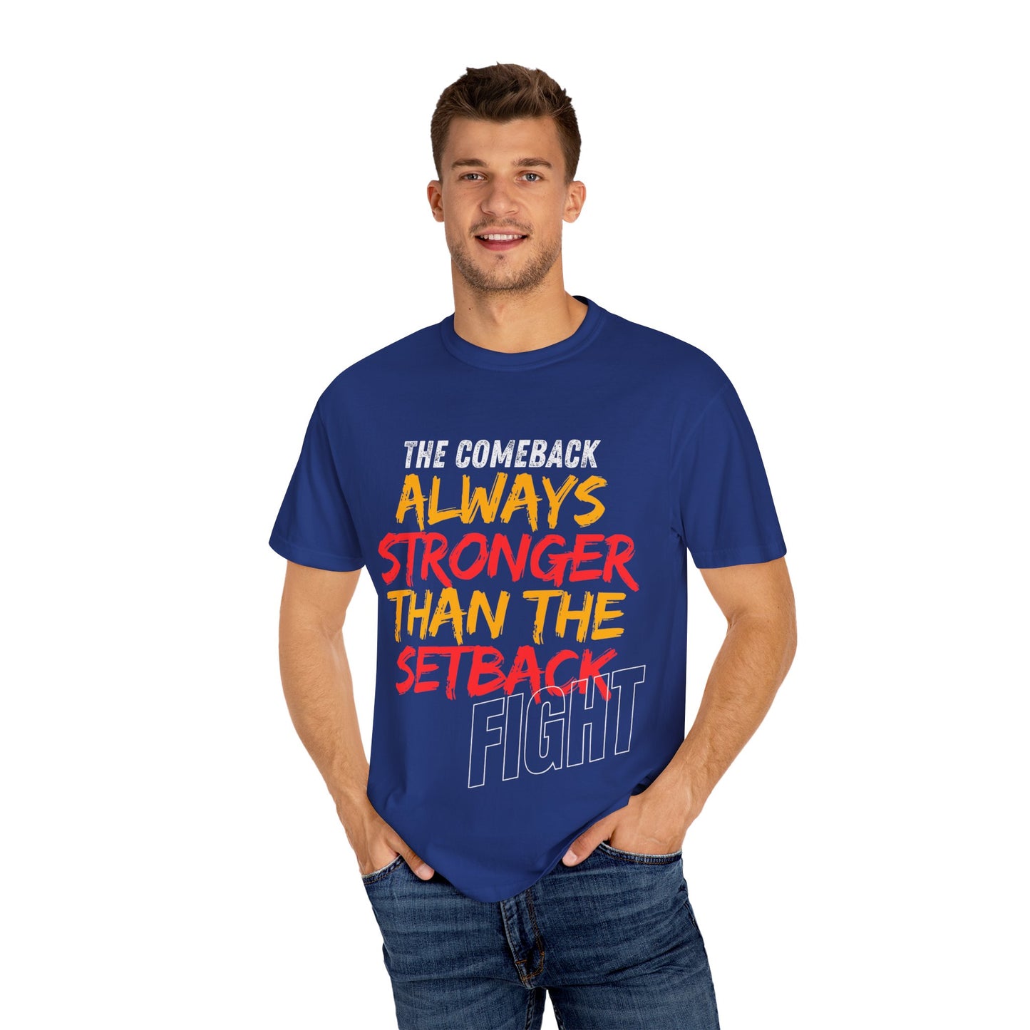'Always Stronger Than The Setback'. Inspirational Unisex T-Shirt -