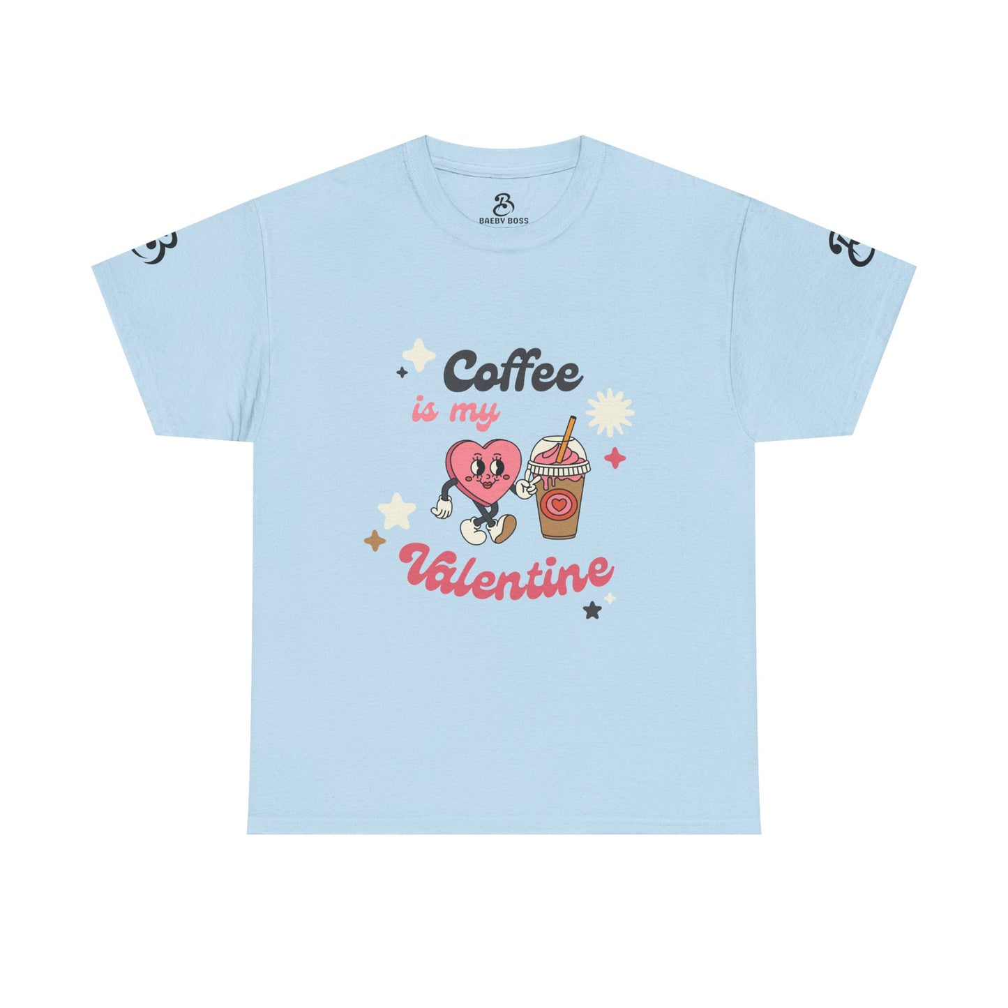 Coffee Is My Valentine Tee - Cute Unisex Cotton Shirt for Coffee Lovers