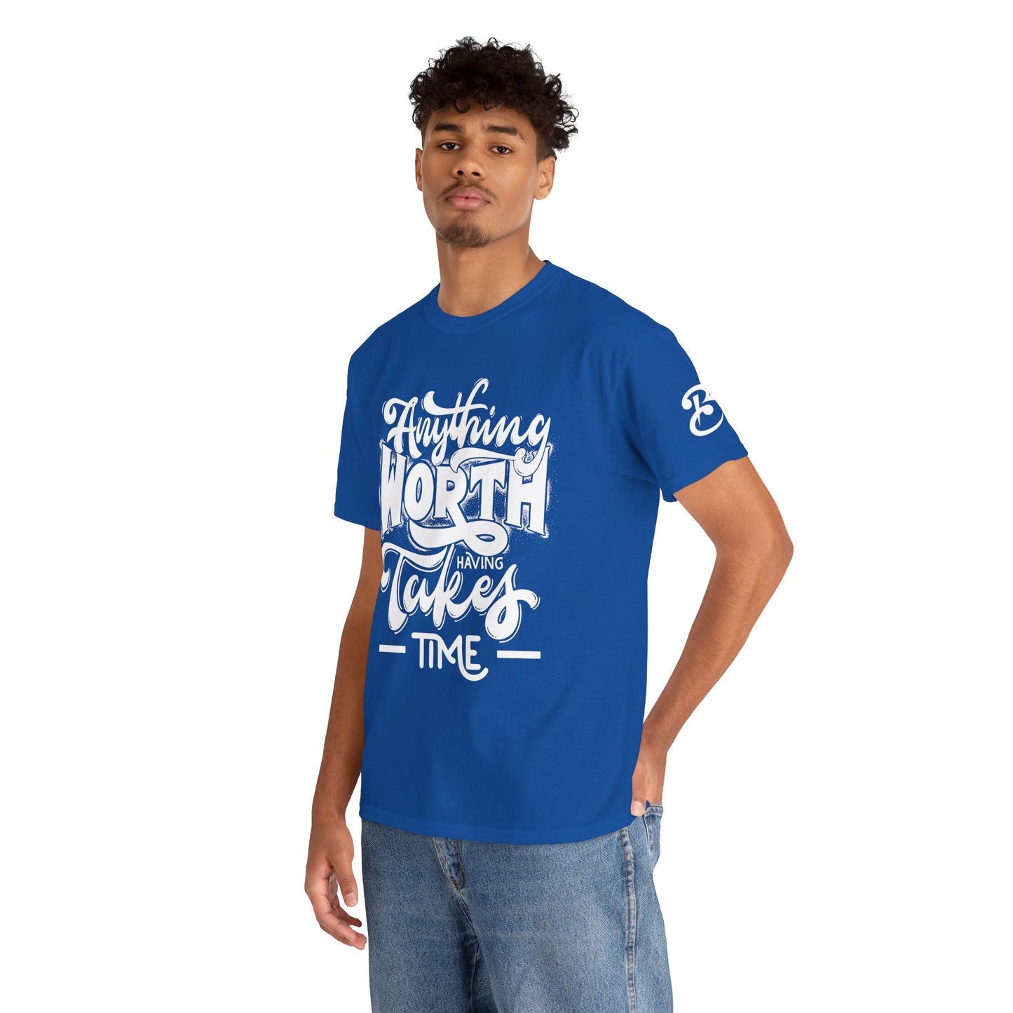 Anything Worth Takes Time - Unisex Heavy Cotton Tee